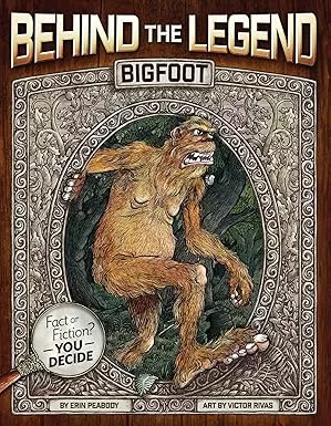 Cover of Behind the Legend: Bigfoot by Candace Fleming.