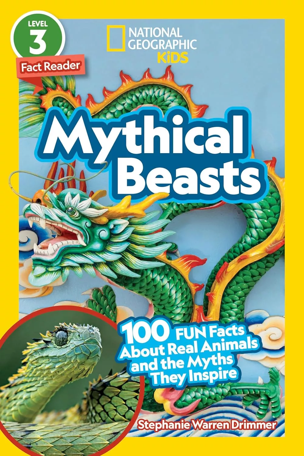 Cover of National Geographic Kids: Mythical Beasts by Stephanie Warren Drimmer.