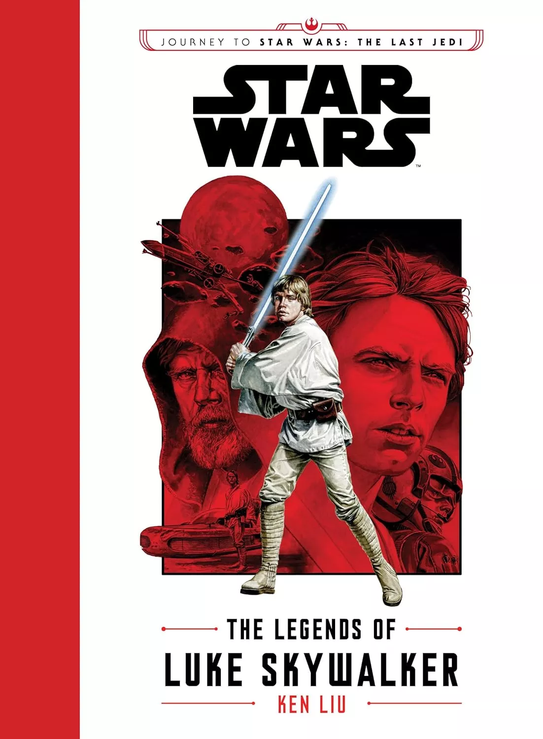 Cover of The Legends of Luke Skywalker by Ken Liu.