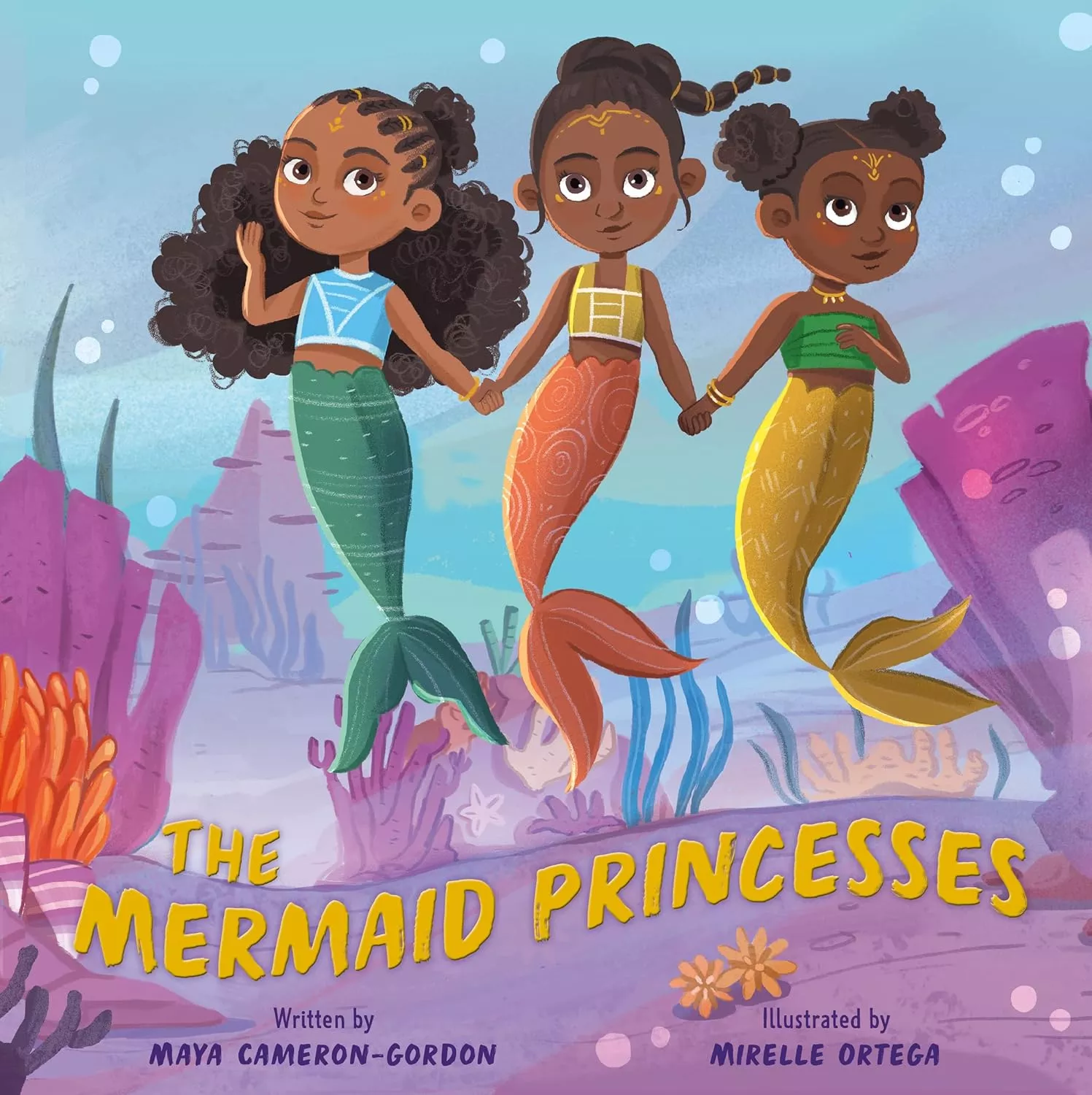 Cover of The Mermaid Princesses by Maya Cameron-Gordon.
