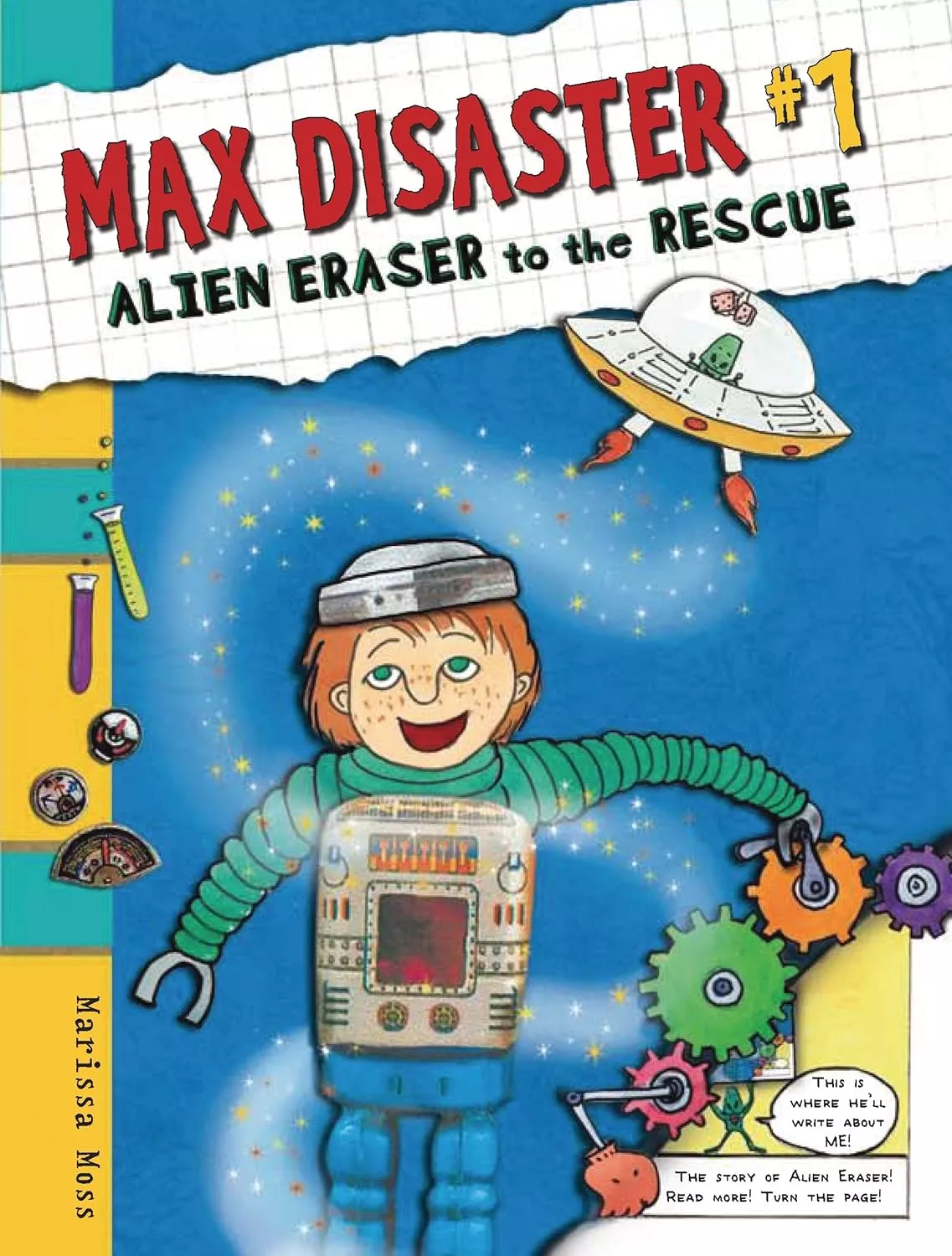Cover of Max Disaster: Alien Eraser to the Rescue by Marissa Moss. 
