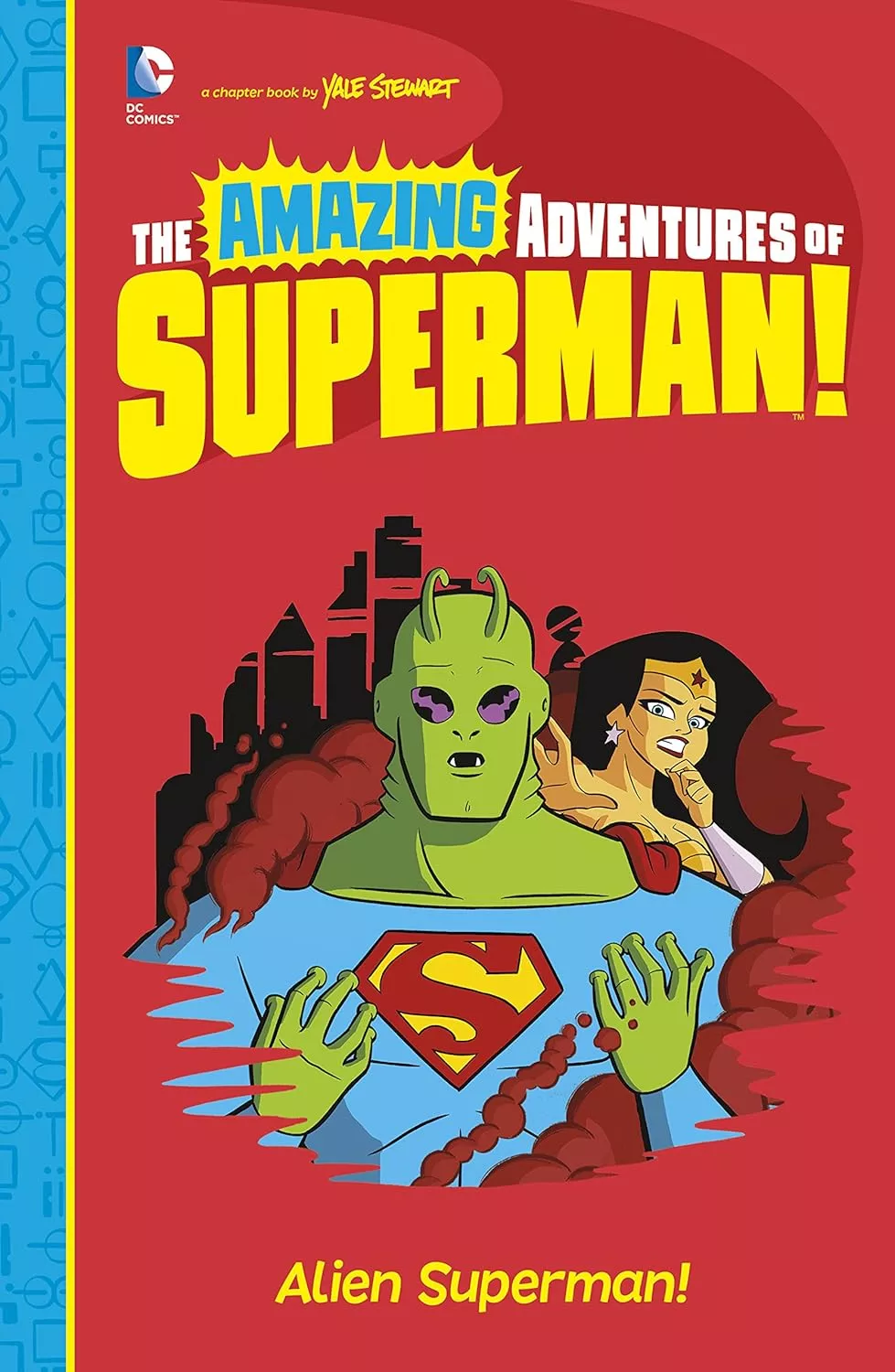 Cover of The Amazing Adventures of Superman: Alien Superman! by Yale Stewart.