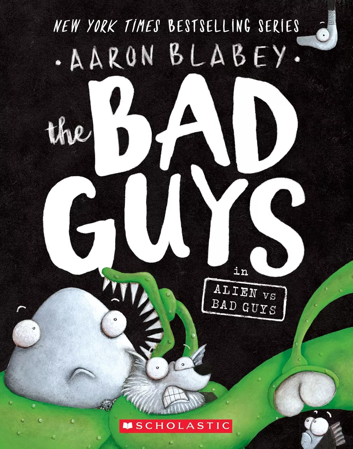 Cover of The Bad Guys: Alien vs Bad Guys by Aaron Blabey.