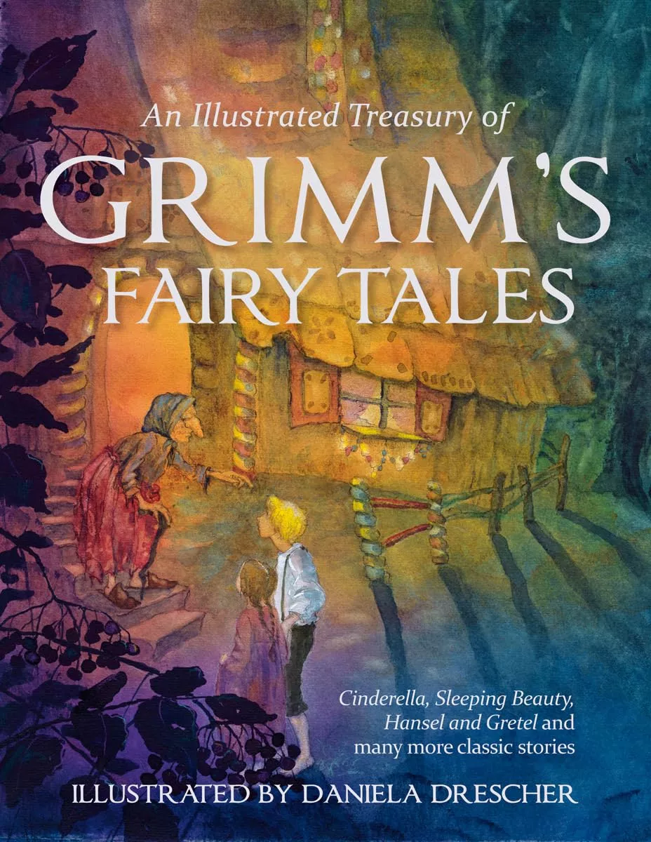 Cover of An Illustrated Treasury of Grimm's Fairy Tales by Jacob Grimm.