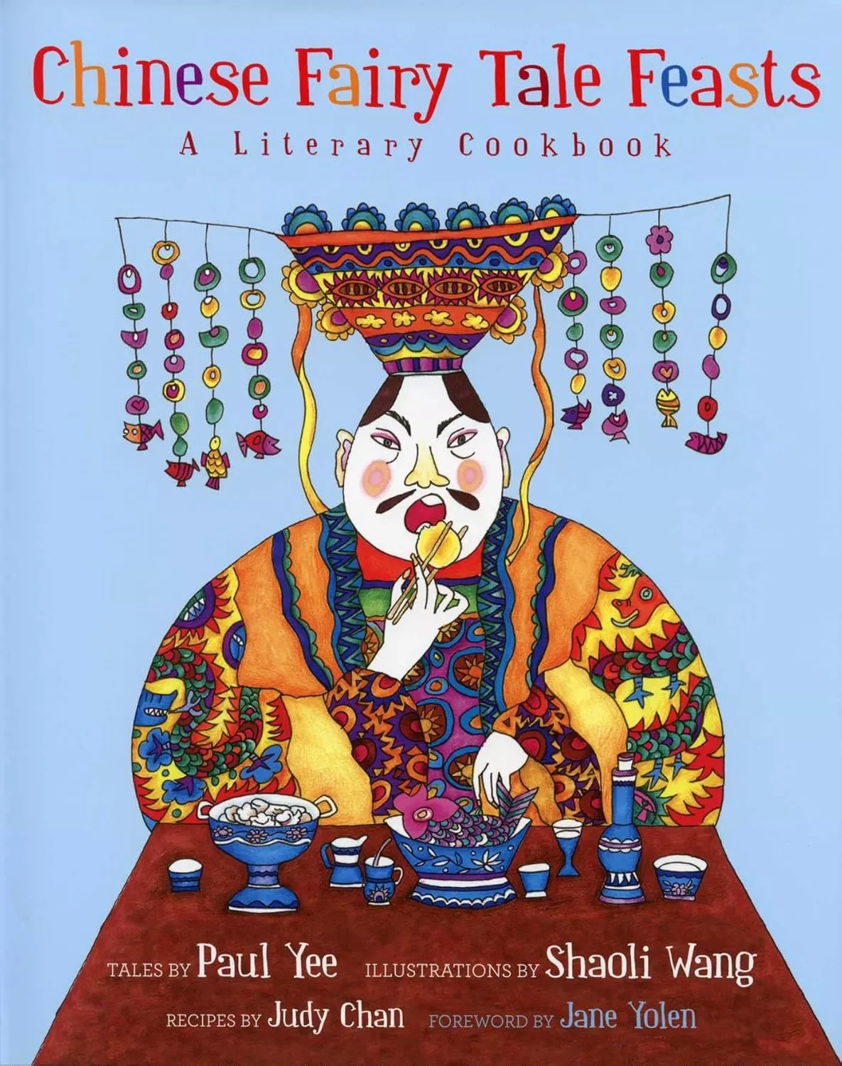 Cover of Chinese Fairy Tale Feasts by Paul Yee