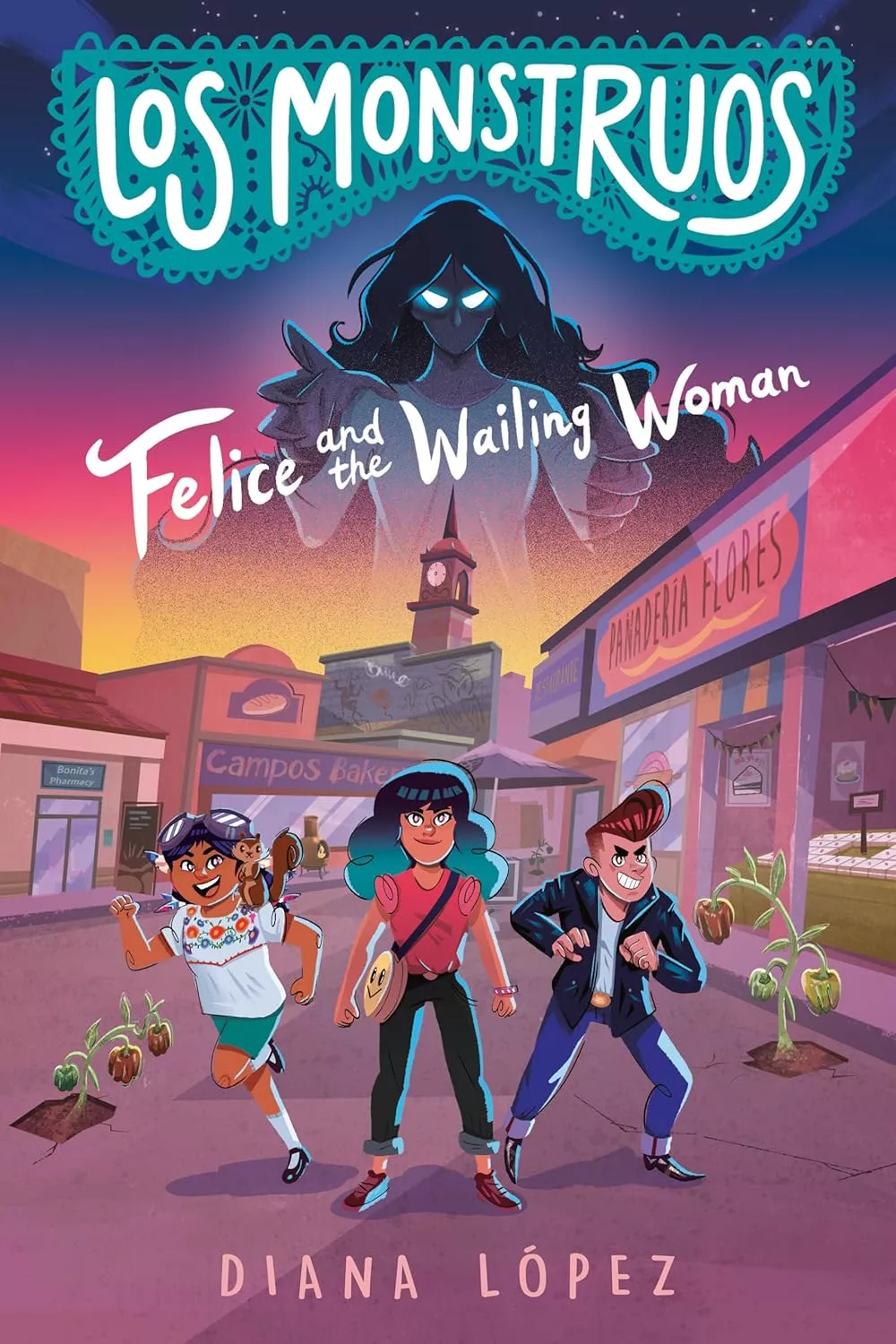 Cover of Los Monstruos: Felice and the Wailing Woman by Diana Lopez.