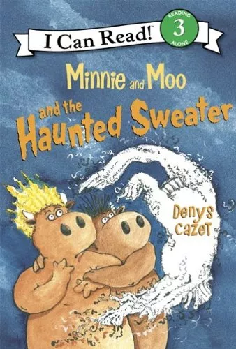 Cover of Minnie and Moo and the Haunted Sweater by Denys Cazet.