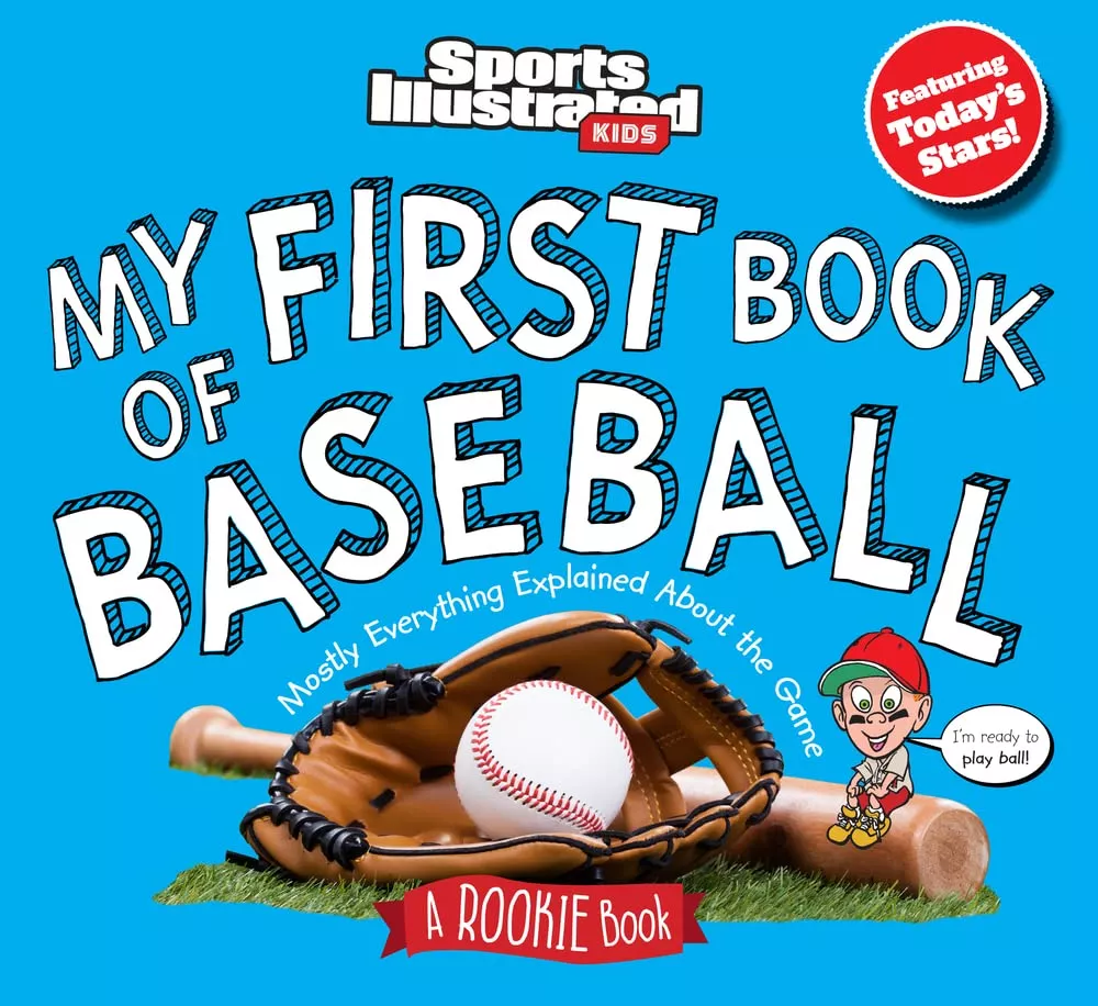 Cover of Sports Illustrated Kids: My First Book of Baseball.