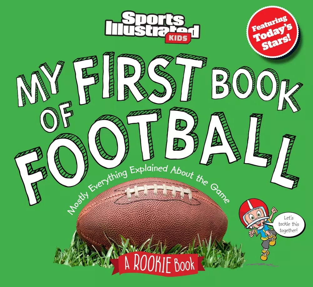Cover of Sports Illustrated Kids: My First Book of Football.