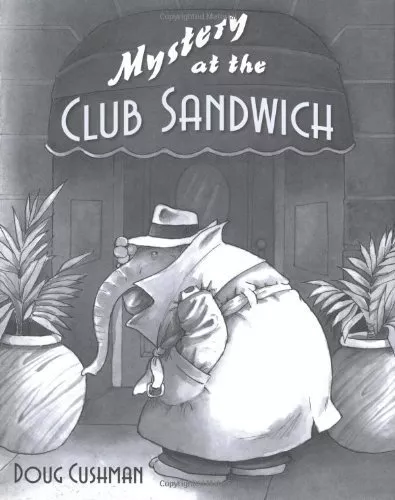 Cover of Mystery at the Club Sandwich by Doug Cushman