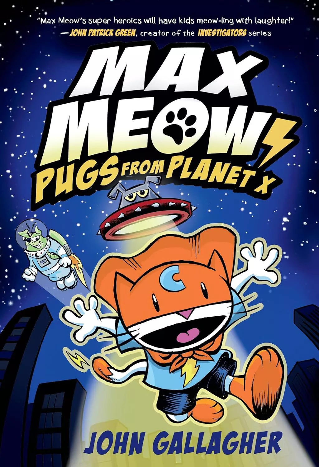 Cover of Max Meow: Pugs from Planet X by John Gallagher.