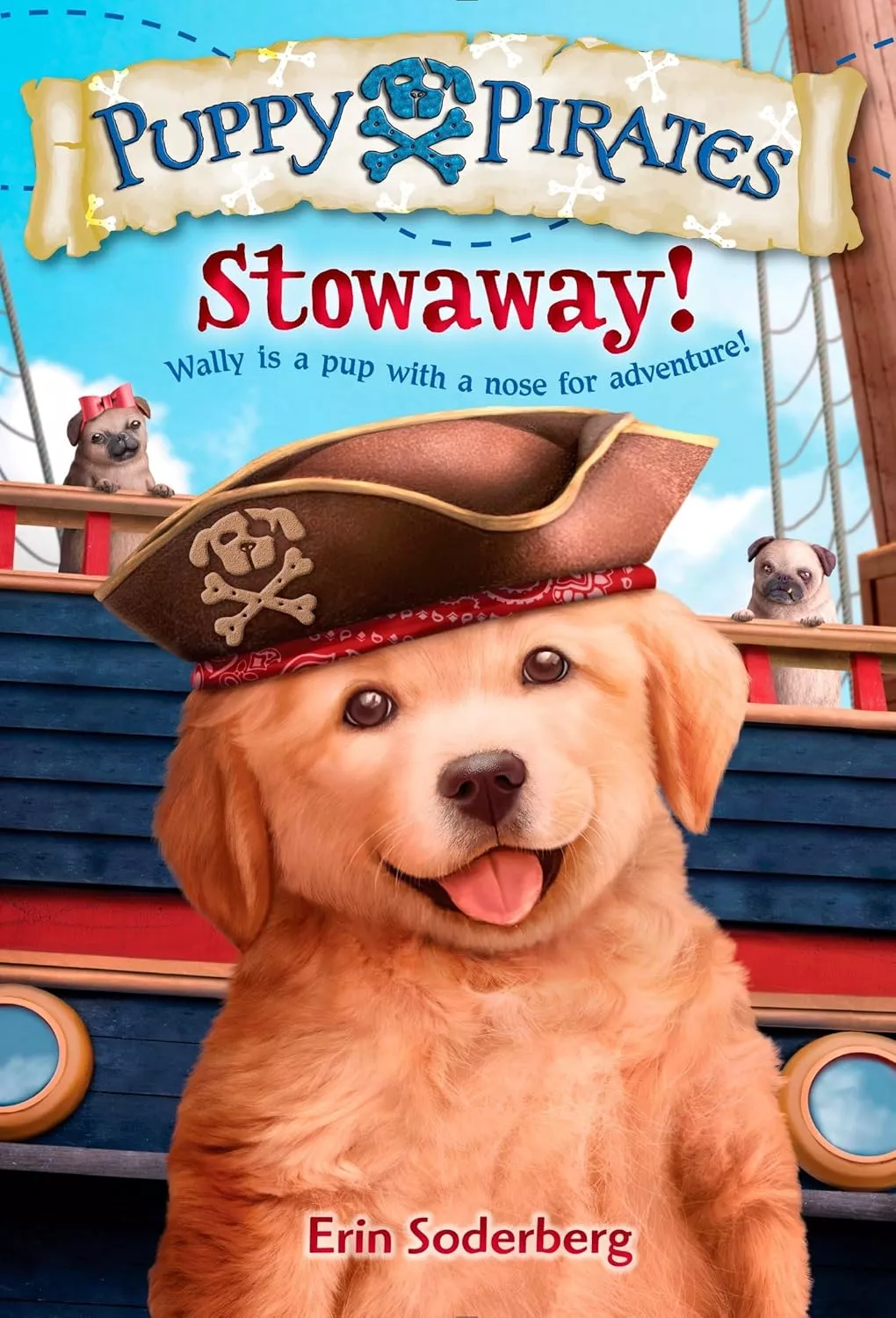 Cover of Puppy Pirates: Stowaway! by Erin Soderberg.