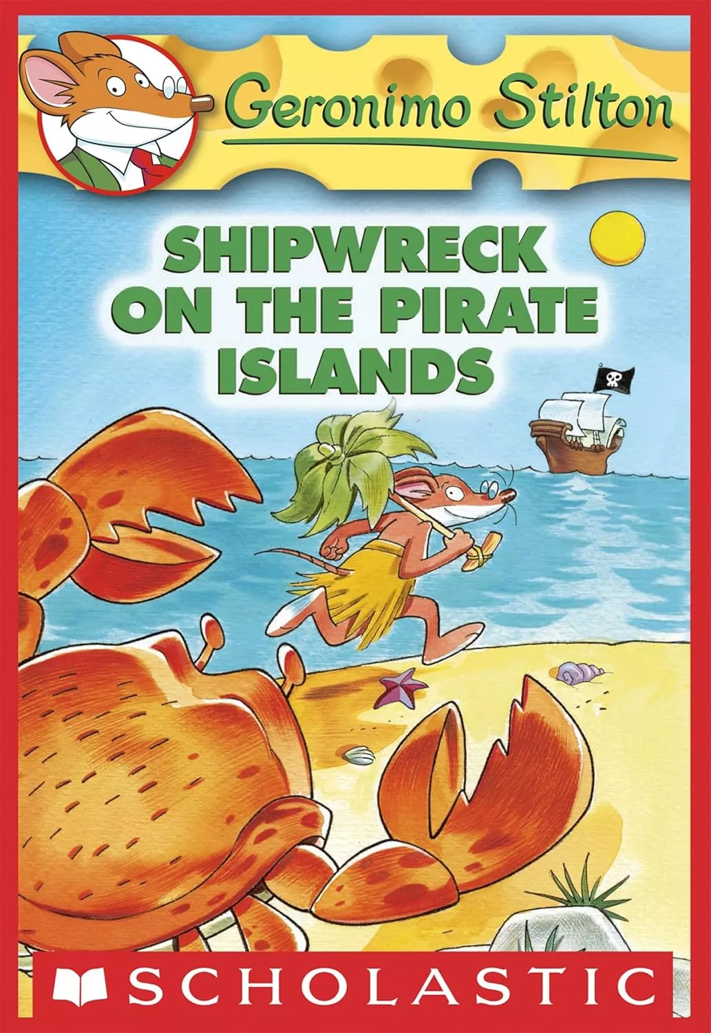 Cover of Shipwreck on the Pirate Islands by Geronimo Stilton.