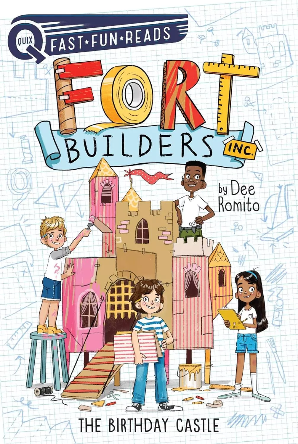 Cover of Fort Builders: The Birthday Castle by Dee Romito.