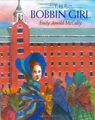 Cover of The Bobbin Girl by Emily Arnold McCully