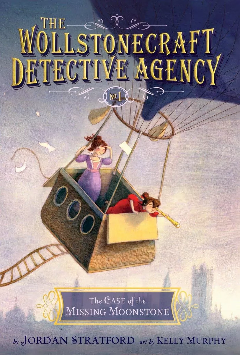 Cover of The Wollstonecraft Detective Agency: The Case of the Missing Moonstone by Jordan Stratford.