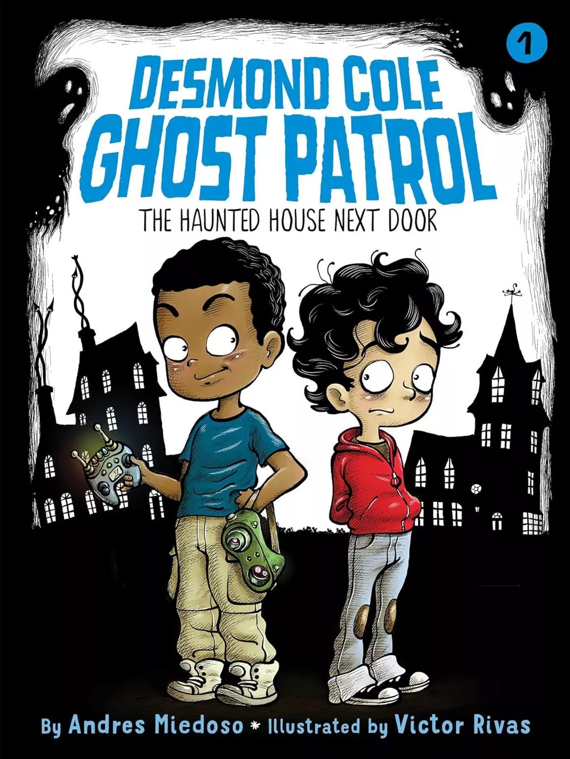 Cover of Desmond Cole Ghost Patrol: The Haunted House Next Door by Andres Miedoso.