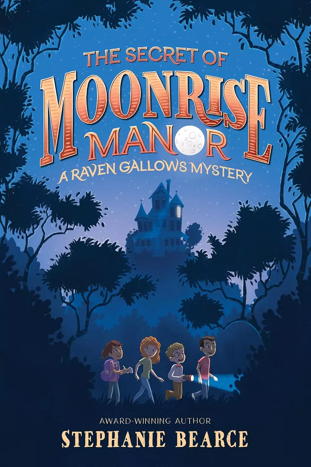 Cover of The Secret of Moonrise Manor by Stephanie Bearce.