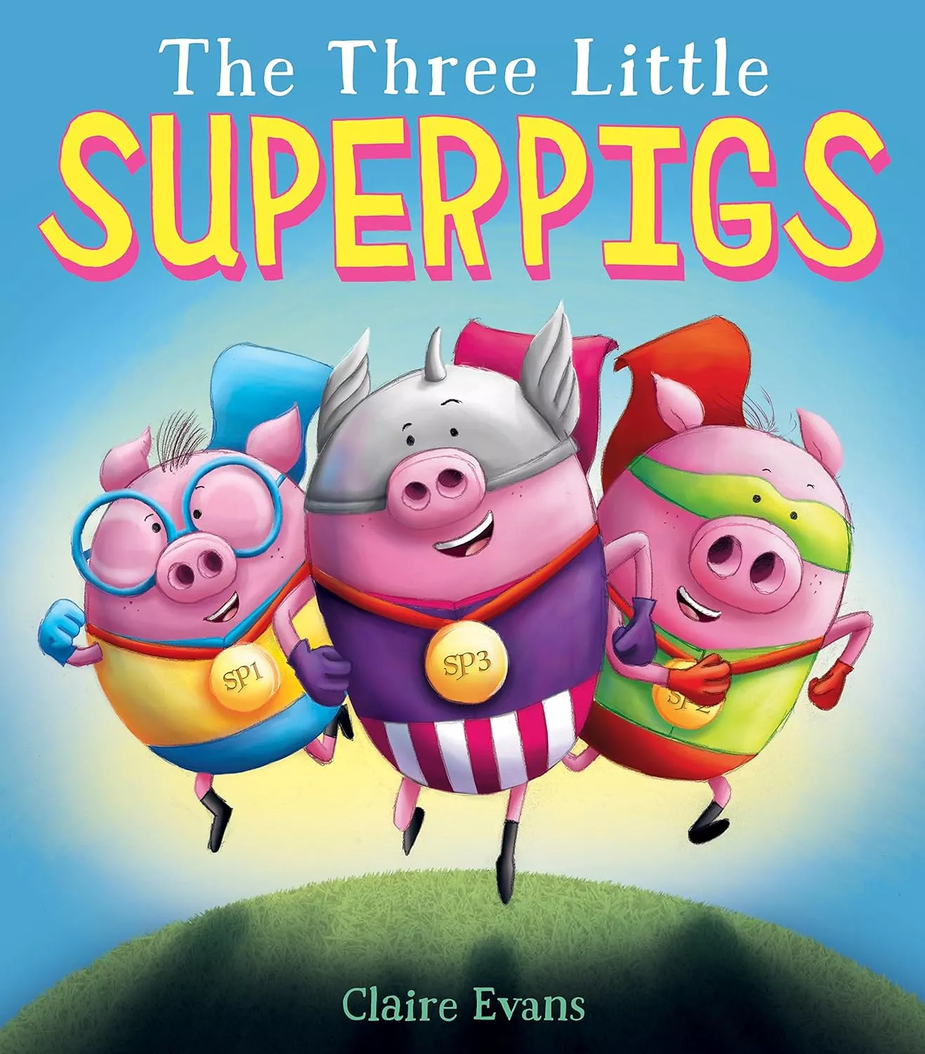Cover of The Three Little Superpigs  by Claire Evans