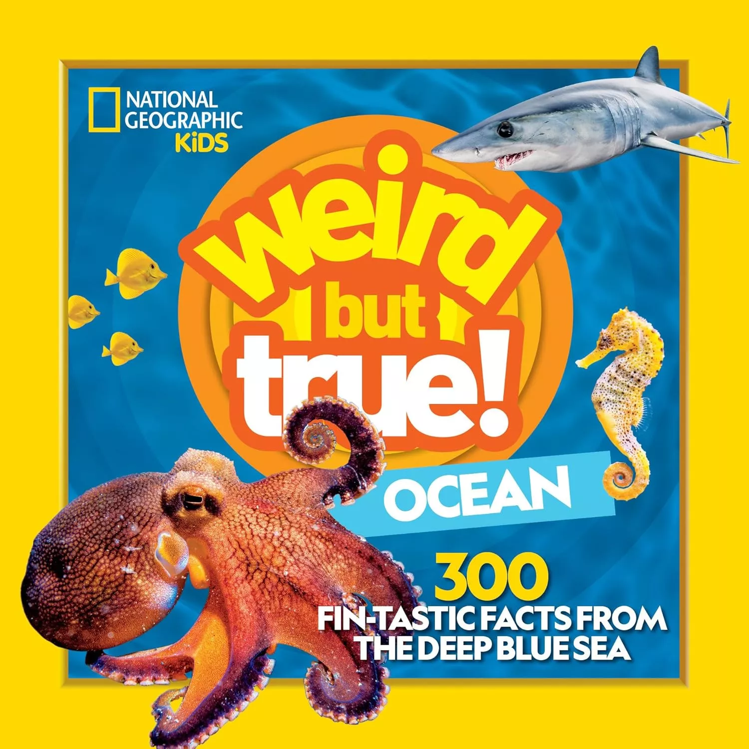 Cover of National Geographic Kids: Weird But True! Ocean. 300 Fantastic Facts From the Deep Blue Sea