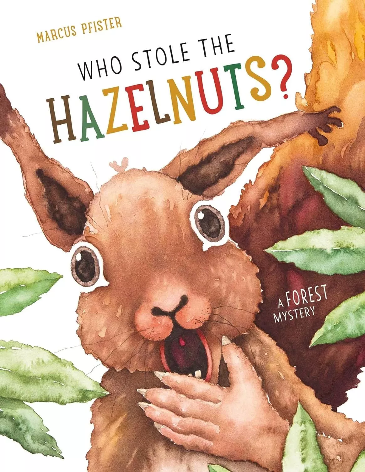 Cover of Who Stole the Hazelnuts? by Marcus Pfister.