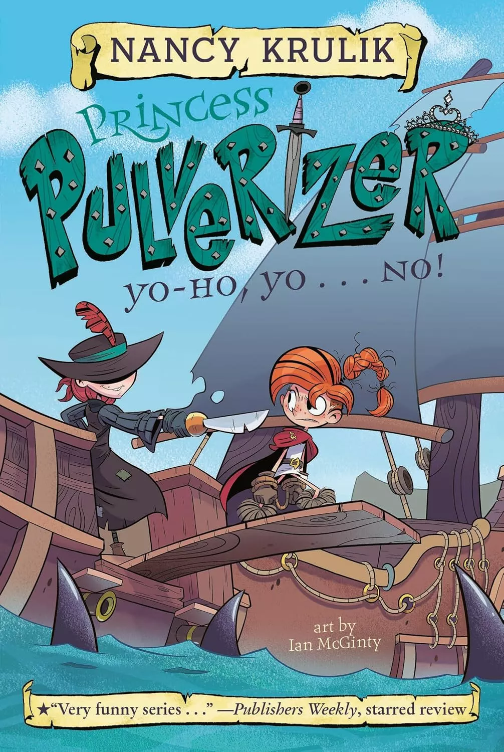 Cover of Princess Pulverizer: Yo-Ho, Yo . . . NO! by Nancy Krulik.