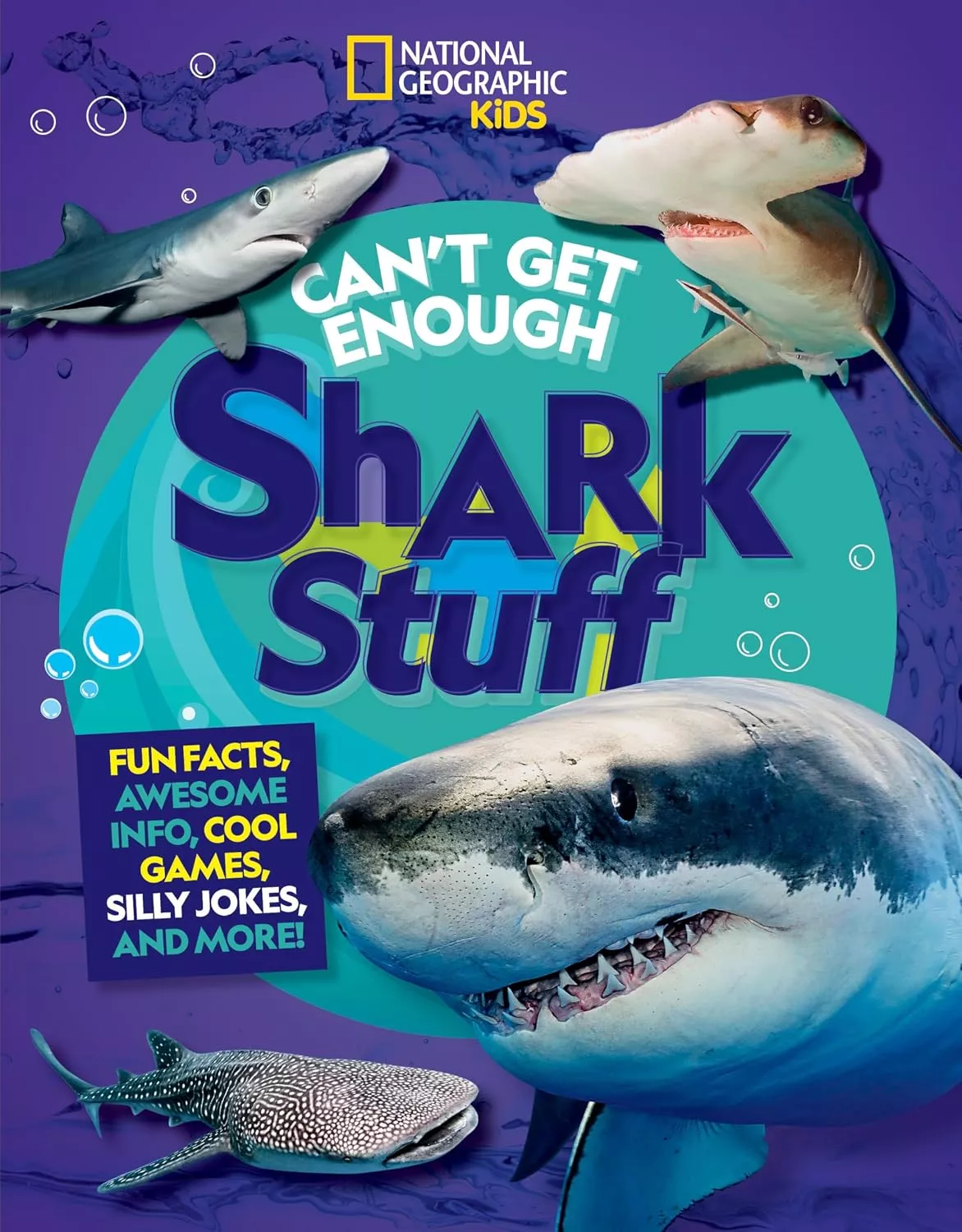 Cover of National Geographic Kids: Can't Get Enough Shark Stuff by Andrea Silen.