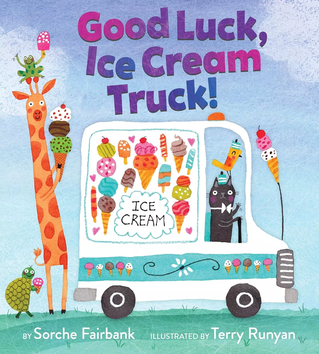 Cover of Good Luck, Ice Cream Truck! by Sorche Fairbank.