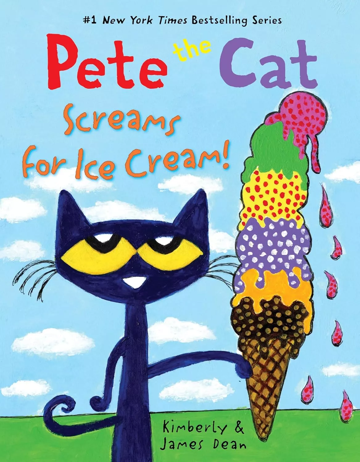 Cover of Pete the Cat Screams for Ice Cream! by Kim and James Dean.