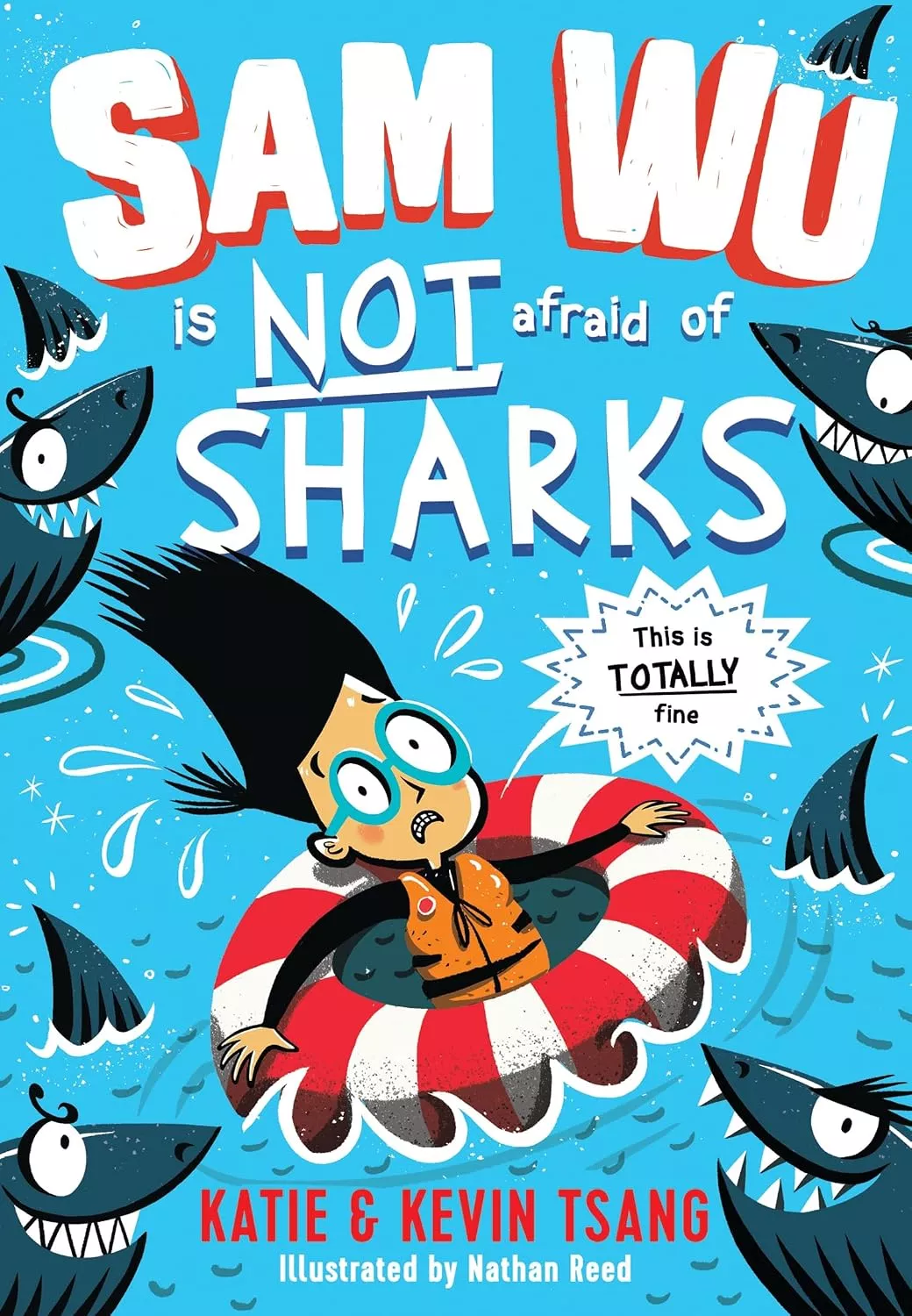 Cover of Sam Wu is NOT Afraid of Sharks! by Katie &amp; Kevin Tsang.