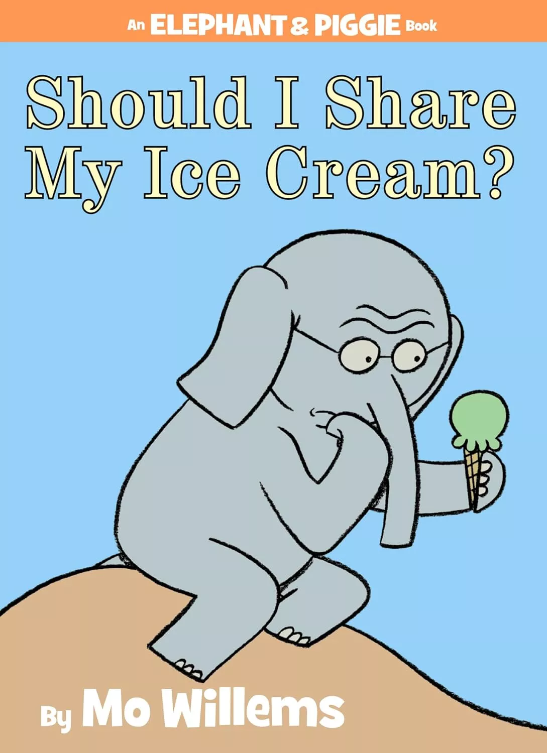 Cover of Should I Share My Ice Cream? by Mo Willems.