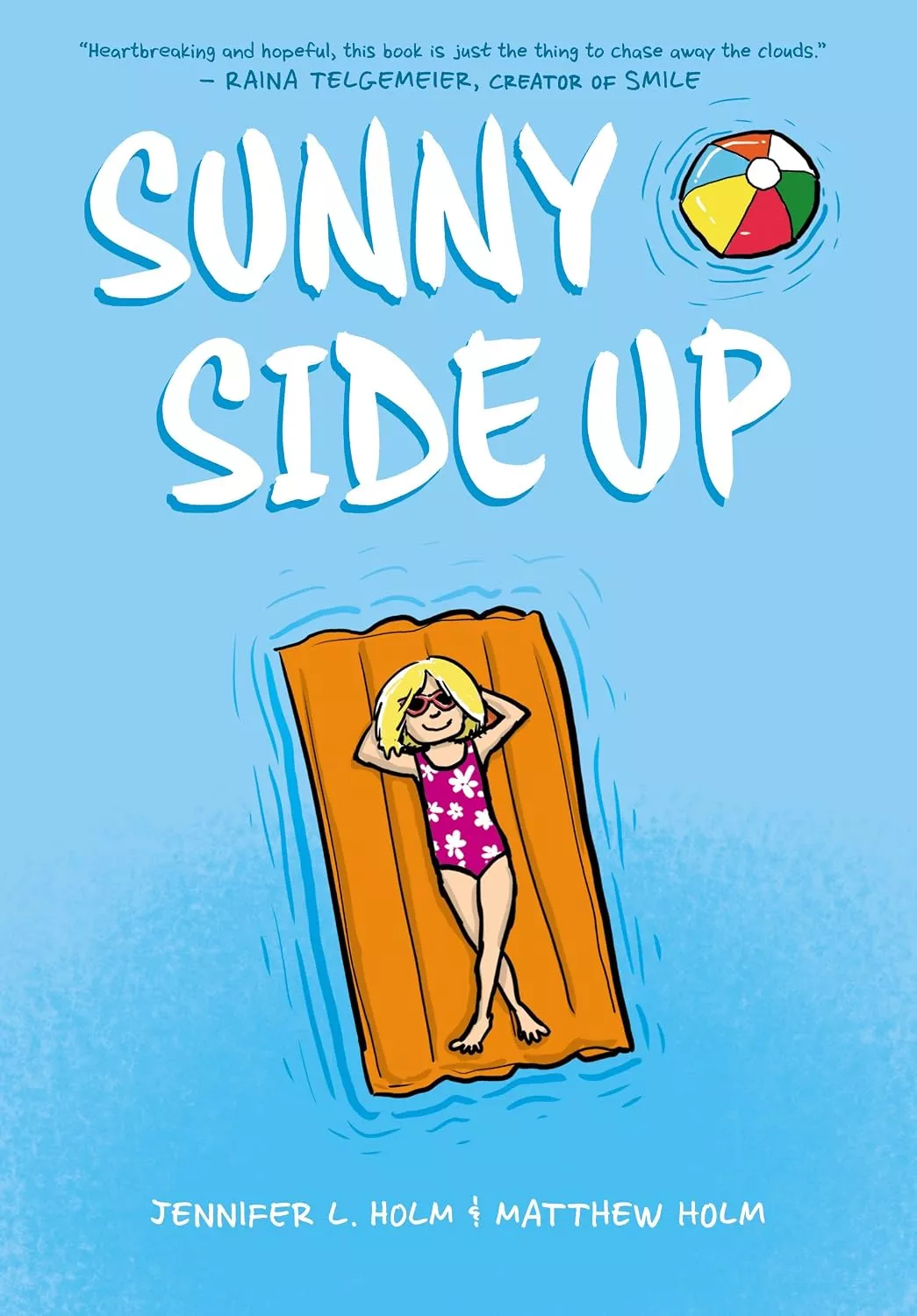Cover of Sunny Side Up by Jennifer L. Holm.