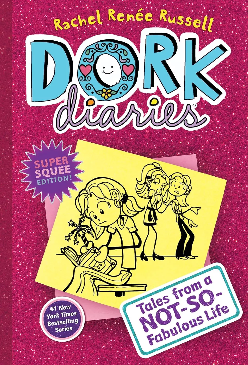 Cover of Dork Diaries: Tales from a Not-So-Fabulous Life by Renee Russell.
