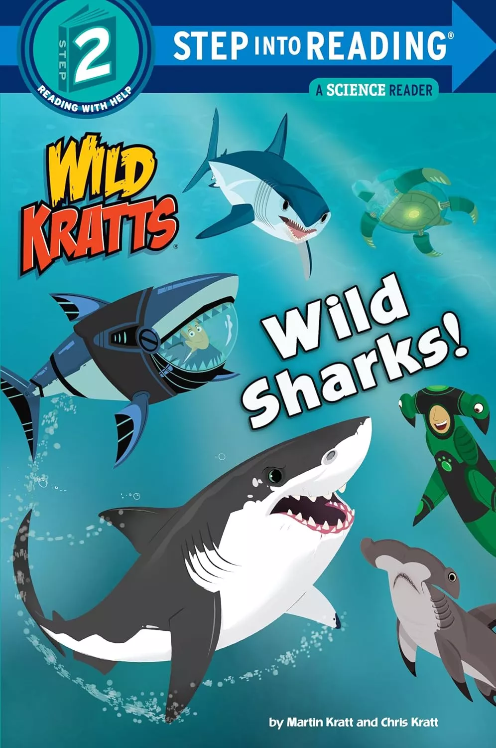 Cover of Wild Kratts: Wild Sharks! by Martin Kratt.