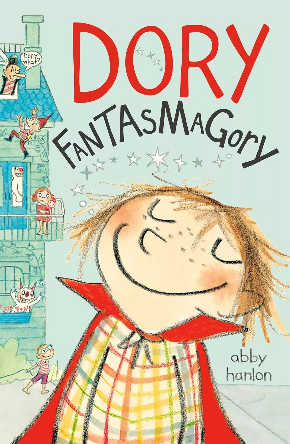 Cover of Dory Fantasmagory by Abby Hanlon.