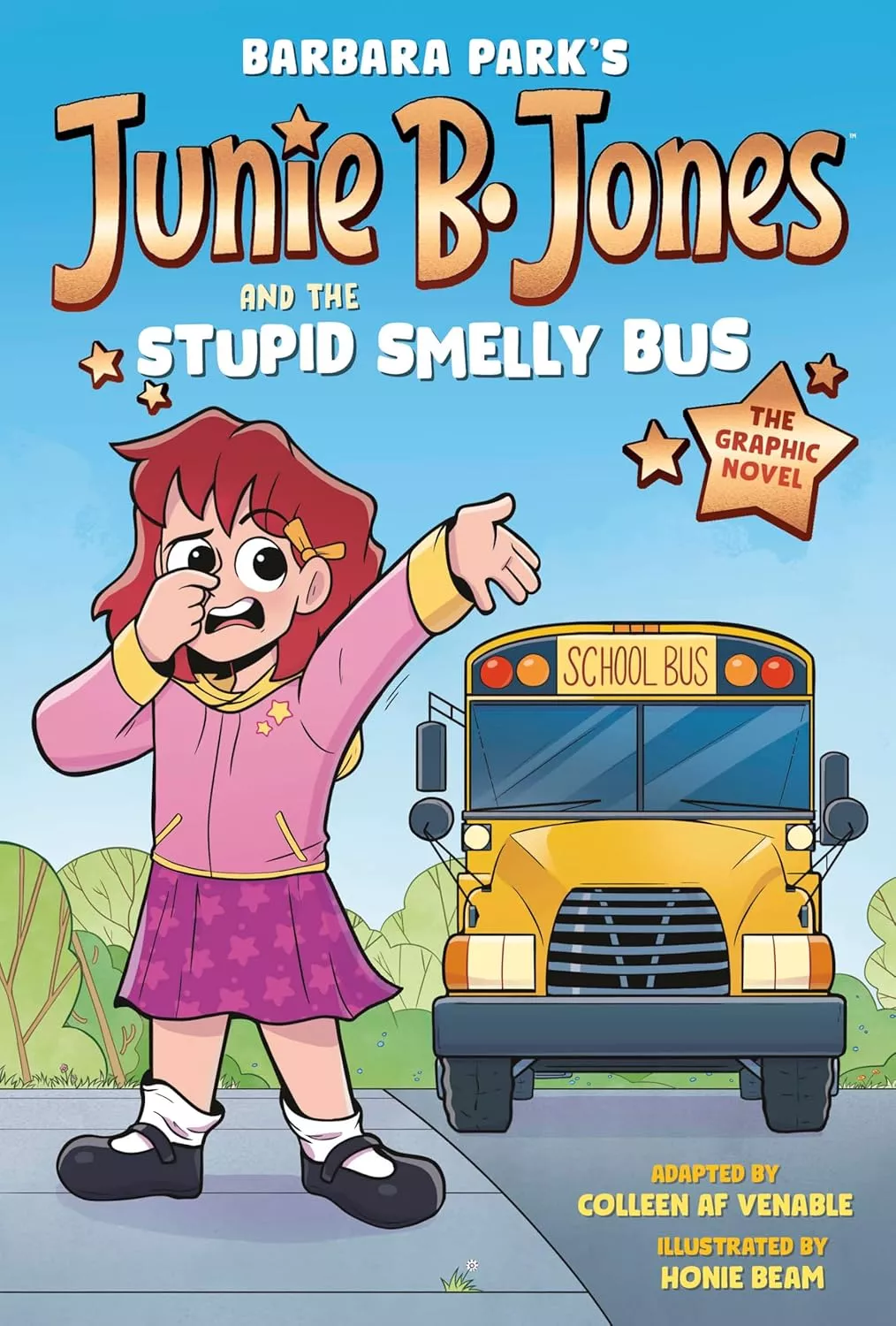Cover of Junie B. Jones and the Stupid Smelly Bus Graphic Novel by  Colleen A.F. Venable