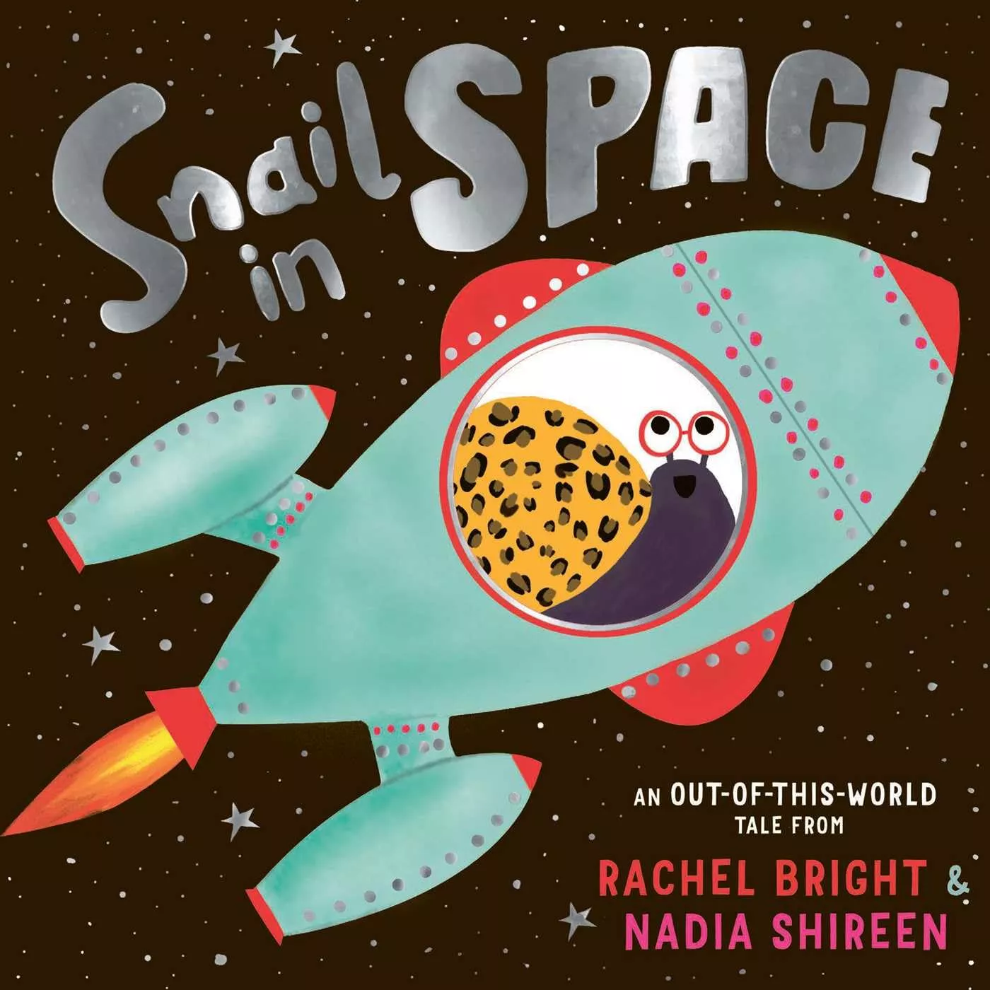 Cover of Snail in Space by Rachel Bright and Nadia Shireen.