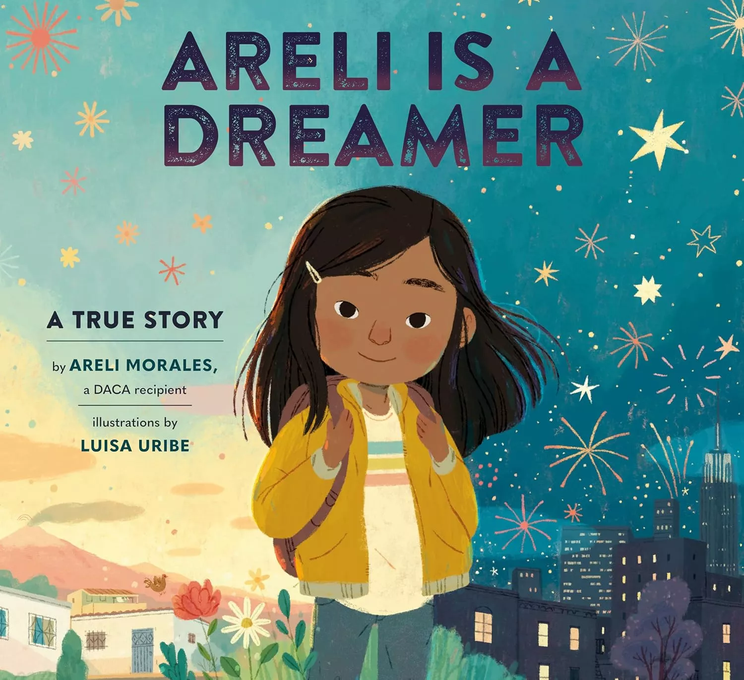 Cover of Areli Is a Dreamer by Areli Morales.