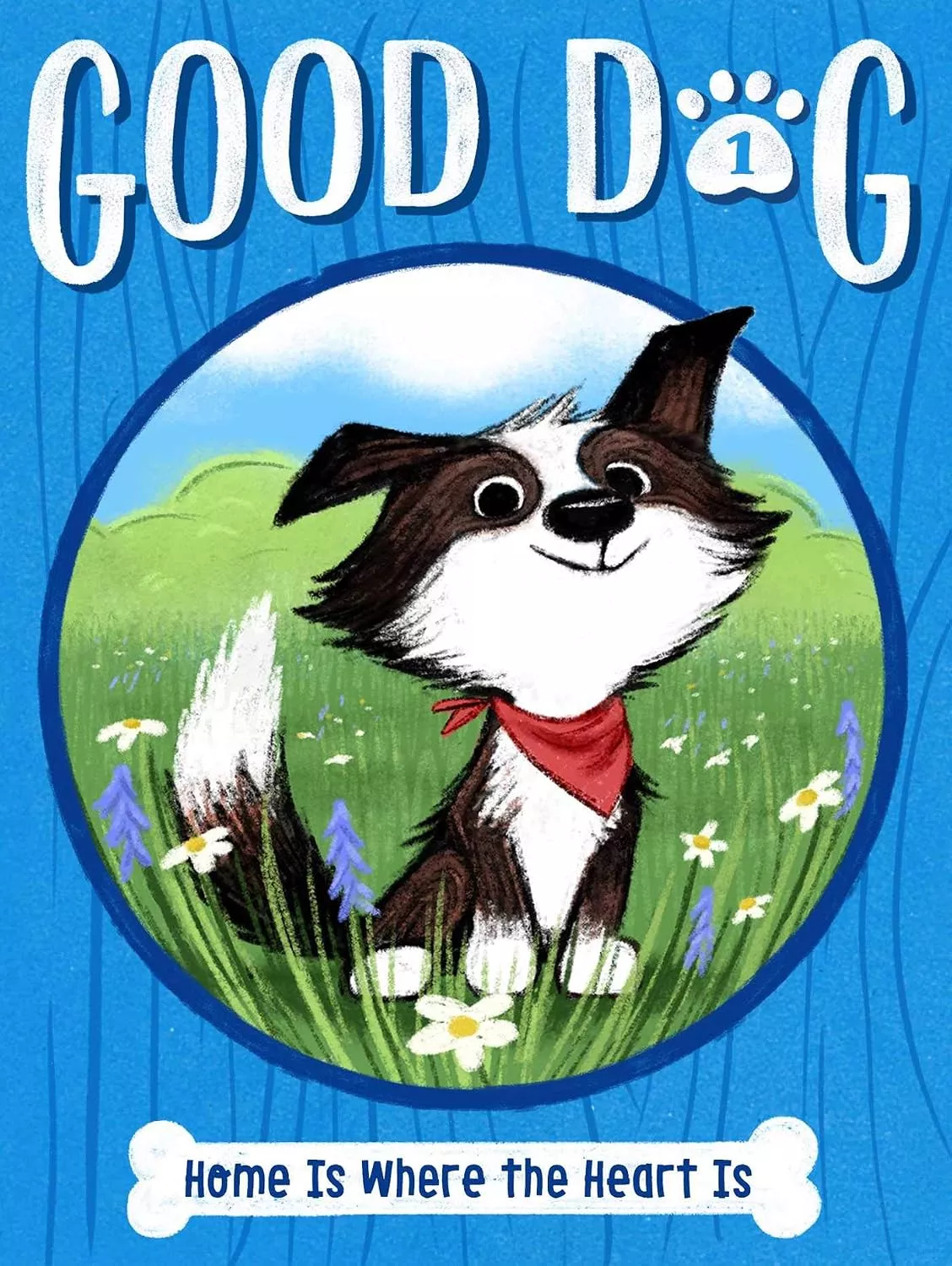 Cover of Good Dog: Home Is Where the Heart Is by Cam Higgins.