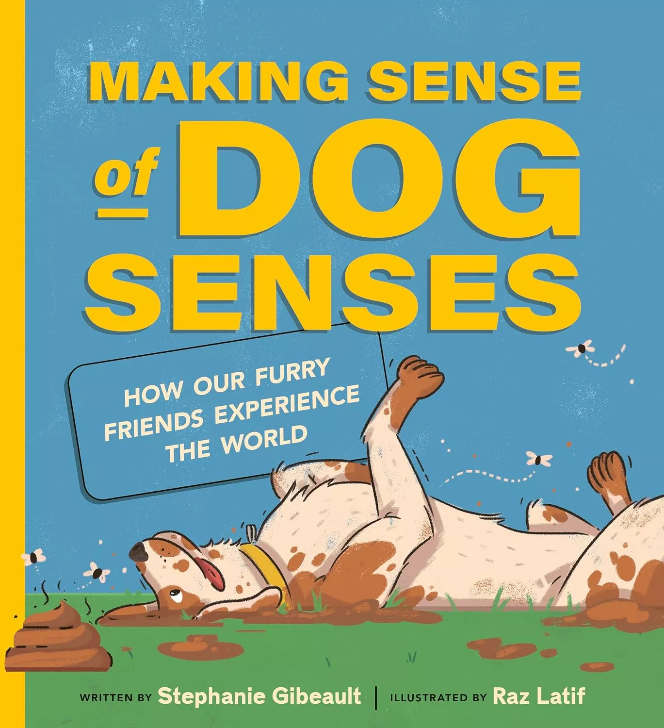 Cover of Making Sense of Dog Senses by Stephanie Gibeault.