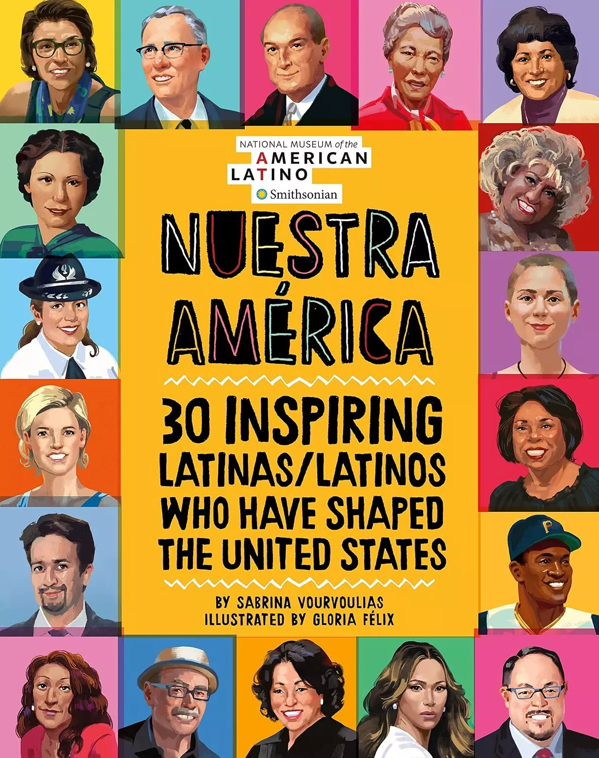 Cover of Nuestra América: 30 Inspiring Latinas/Latinos Who Have Shaped the United States