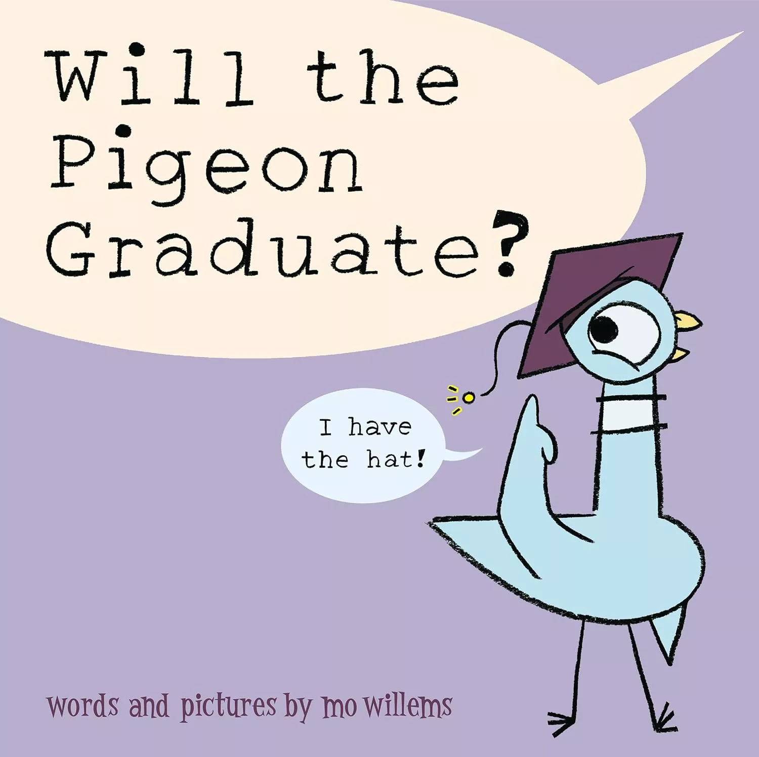 Cover of Will the Pigeon Graduate? by Mo Willems.