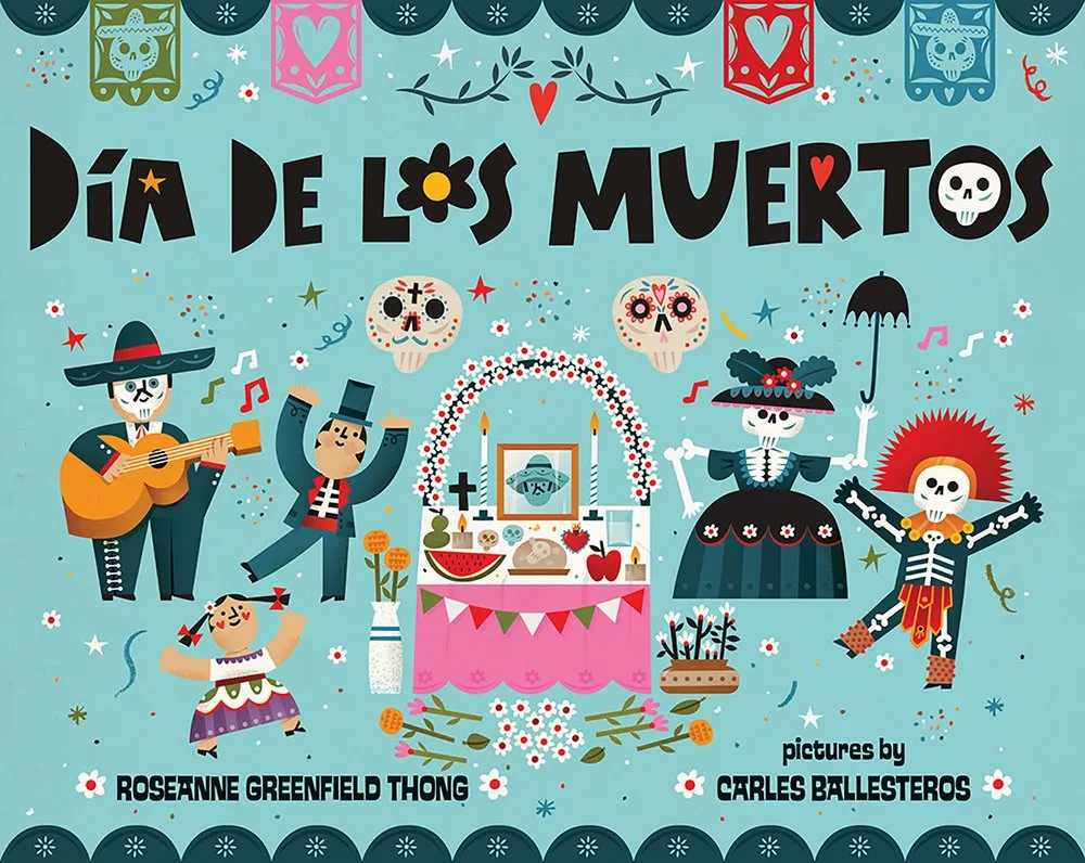 Cover of Día de los Muertos by Roseanne Thong.