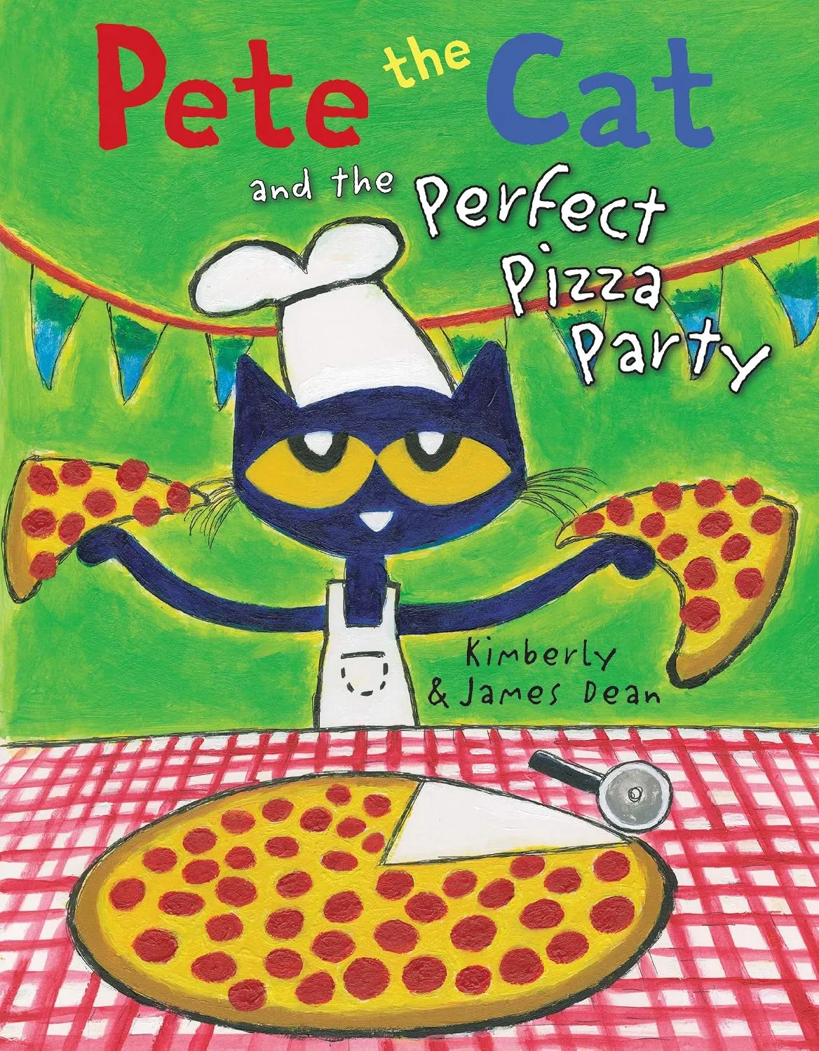 Cover of Pete the Cat and the Perfect Pizza Party by Kimberly &amp; James Dean.