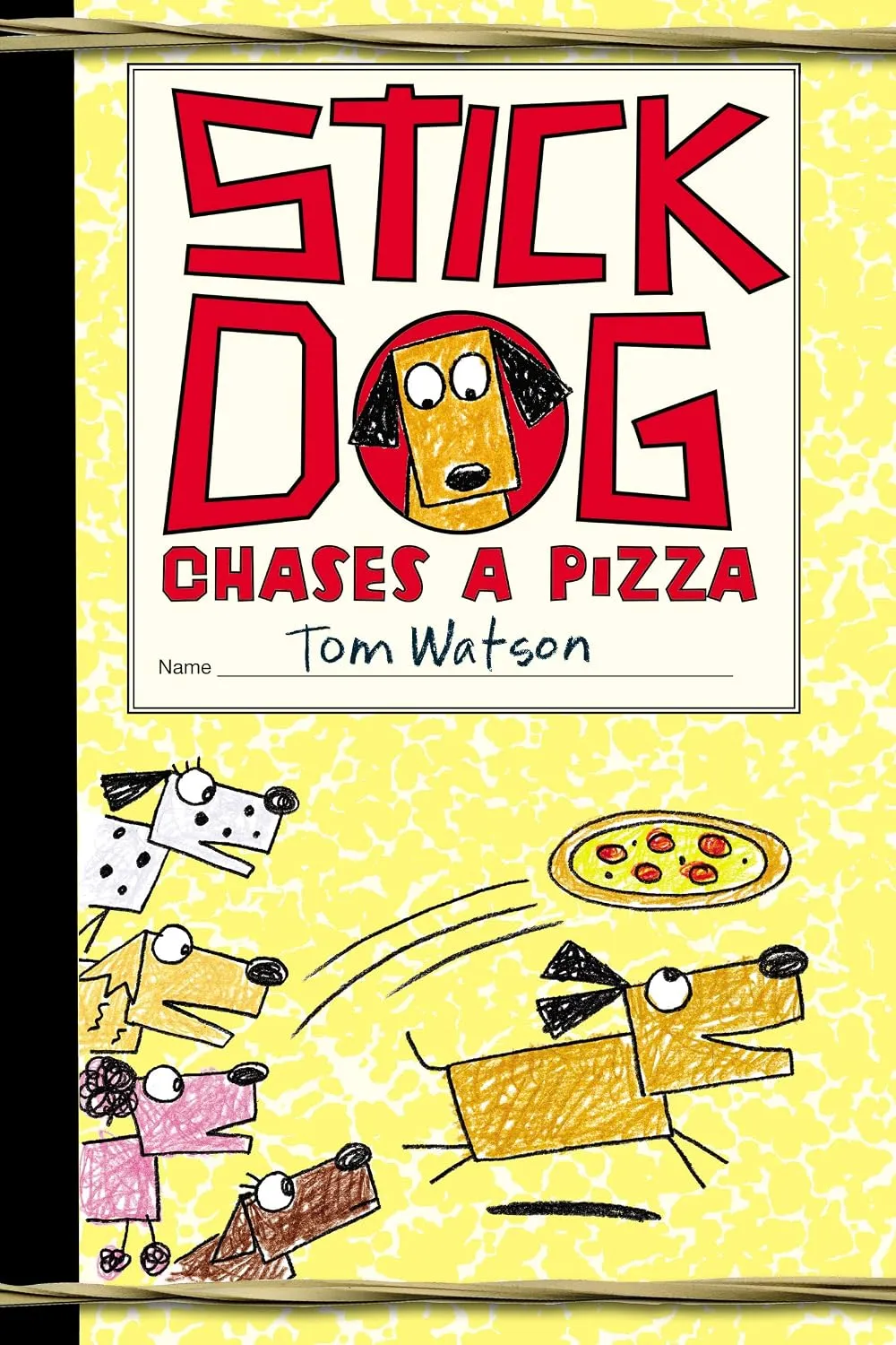 Cover of Stick Dog Chases a Pizza by Tom Watson.