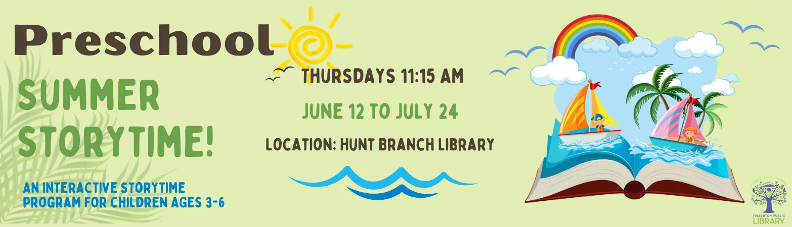 Banner for Children&#039;s Preschool Storytime for Children Ages 3 to 6, on Thursdays at 11:15 AM from June 12 to July 24 at the Hunt Branch Library