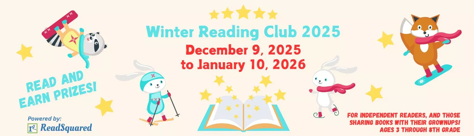 Children&#039;s Winter Reading Club from December 9, 2025 to January 10, 2026