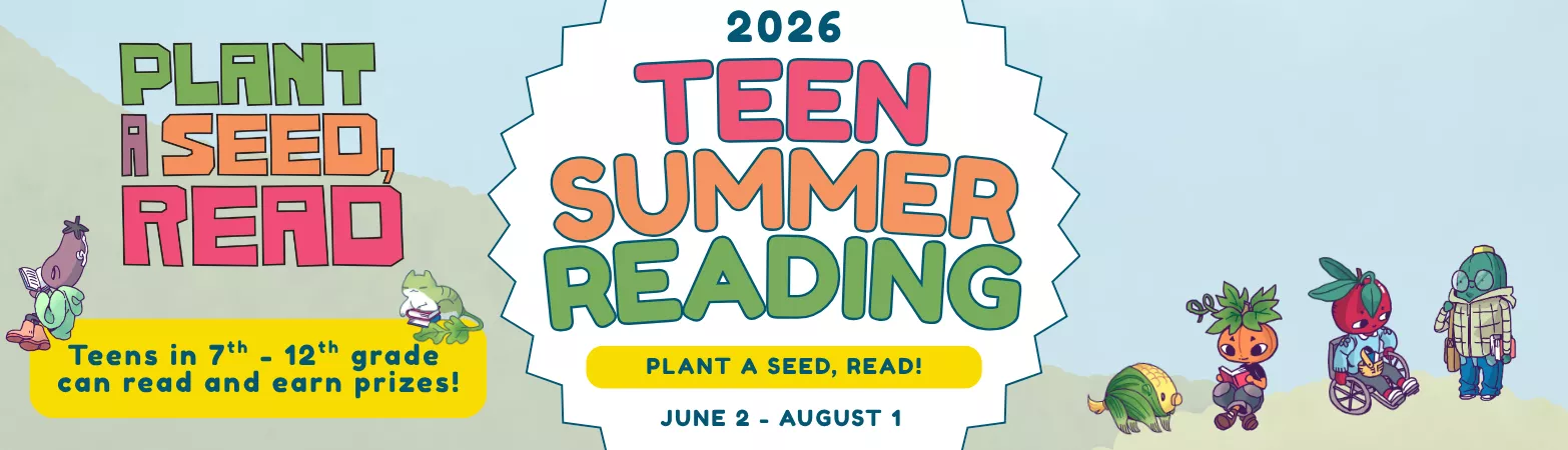 2026 Teen Summer Reading Program runs June 2 to August 1.
